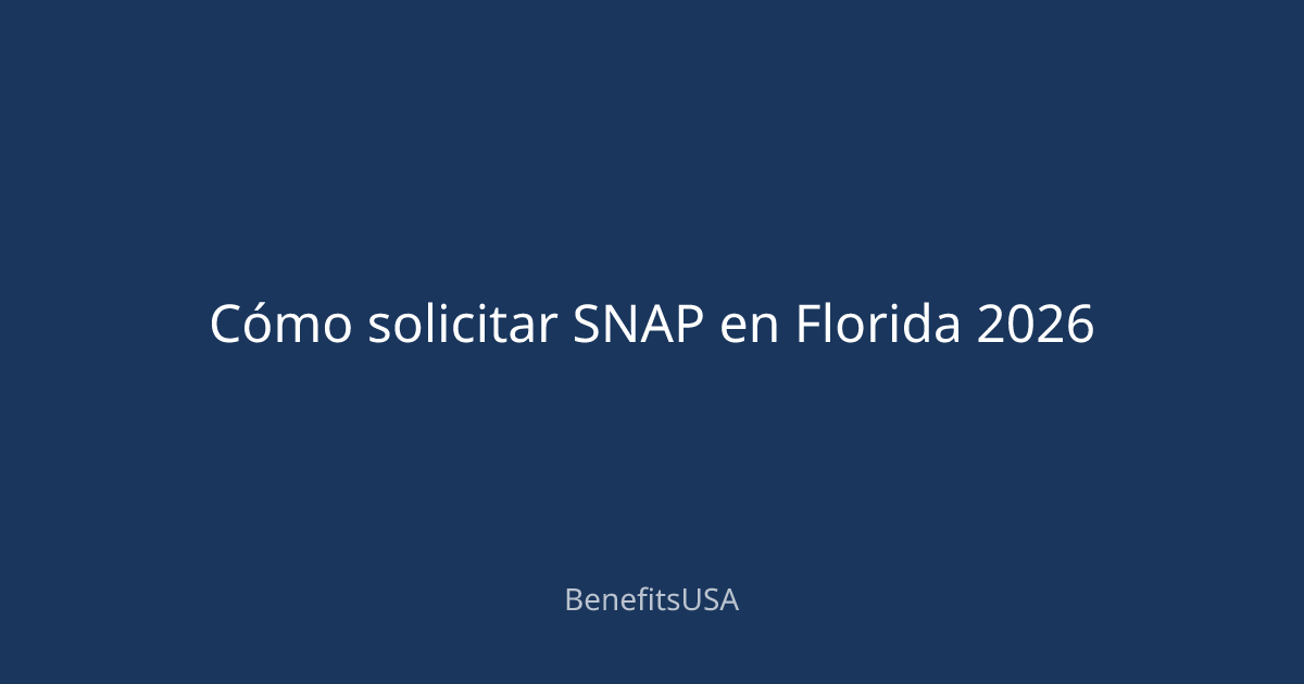 Cómo solicitar SNAP en Florida 2026 | BenefitsUSA Blog