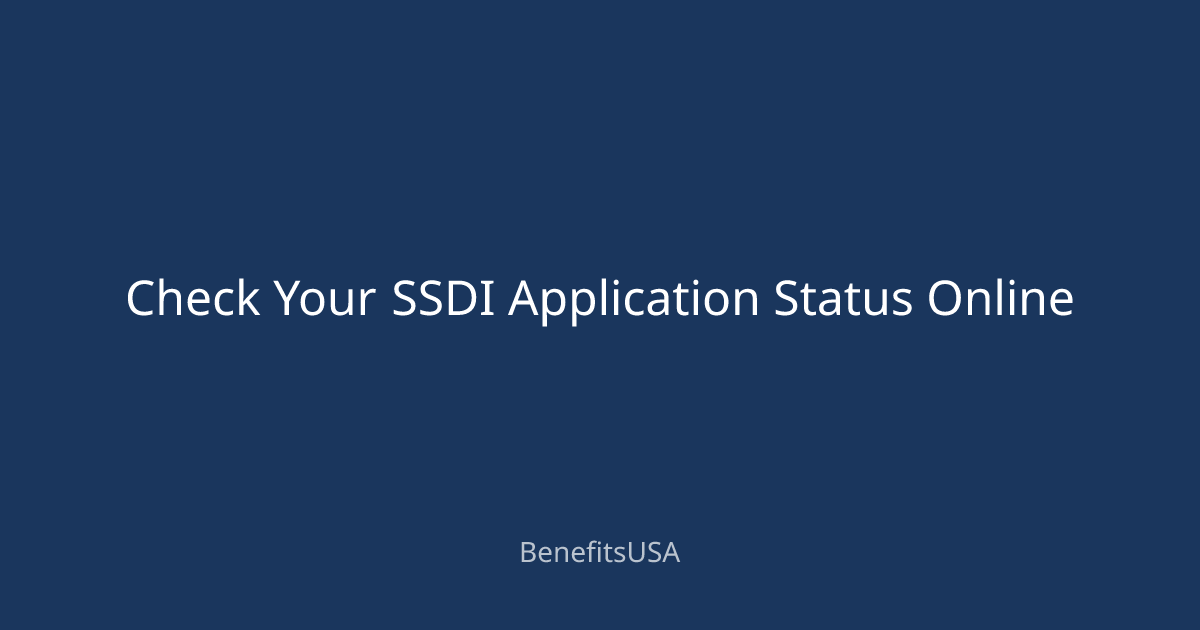 Check Your SSDI Application Status Online | BenefitsUSA Blog