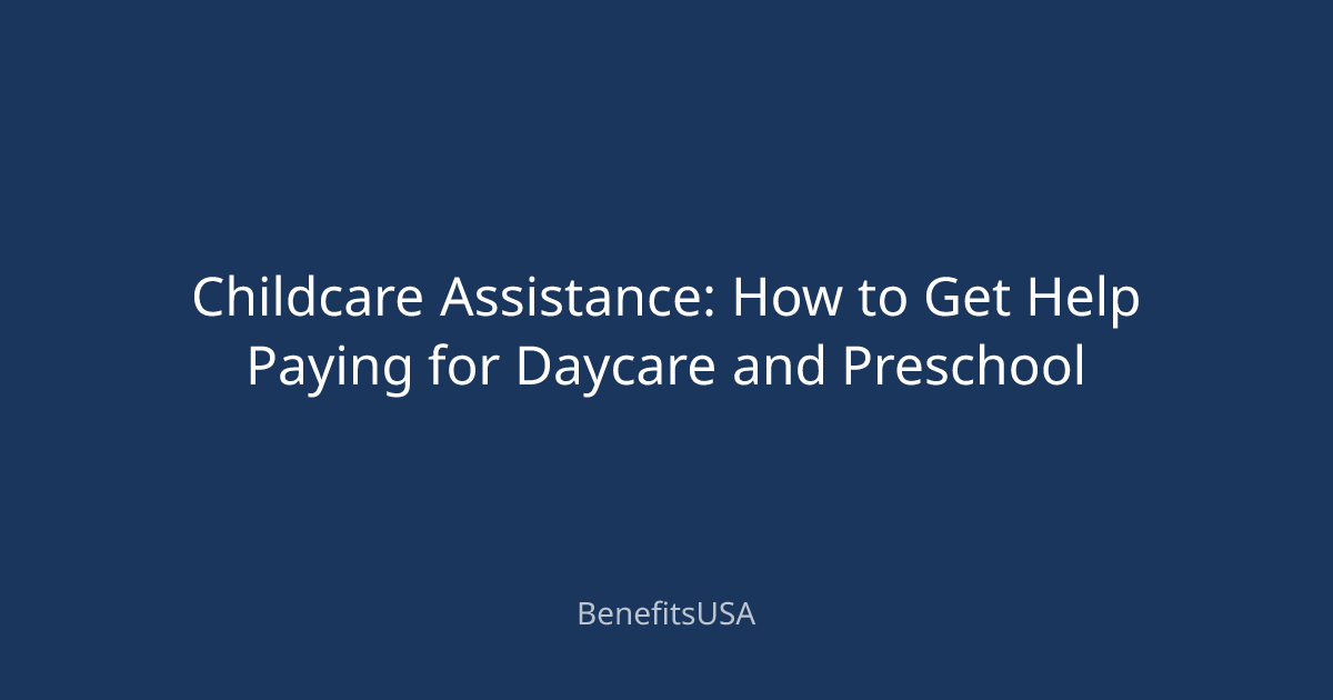 Childcare Assistance: How to Get Help Paying for Daycare and Preschool ...