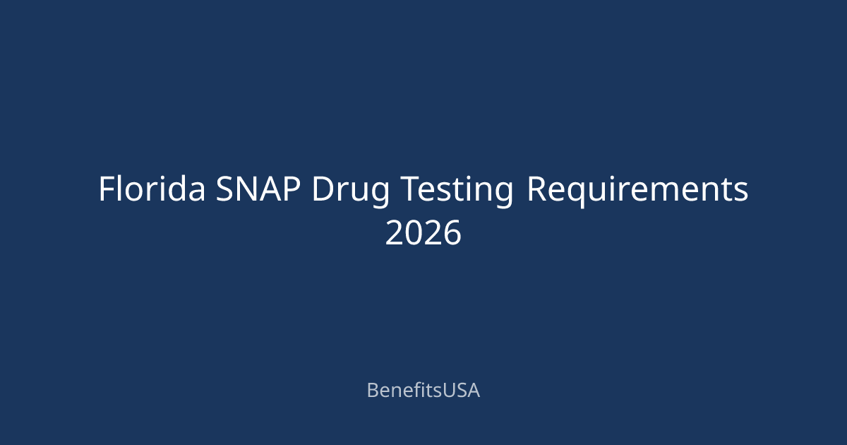 Florida SNAP Drug Testing Requirements 2026 | BenefitsUSA Blog