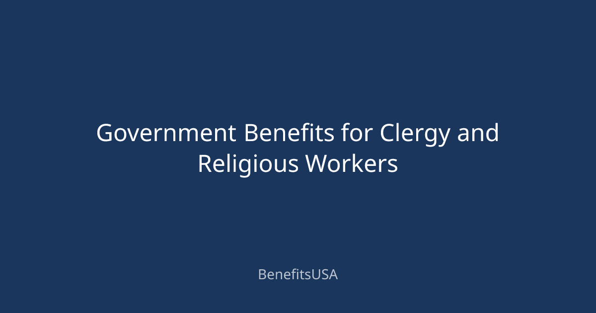 Government Benefits for Clergy and Religious Workers | BenefitsUSA Blog