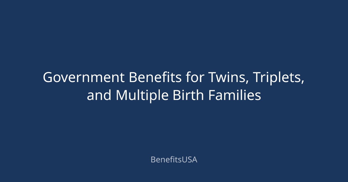 Government Benefits for Twins, Triplets, and Multiple Birth Families ...