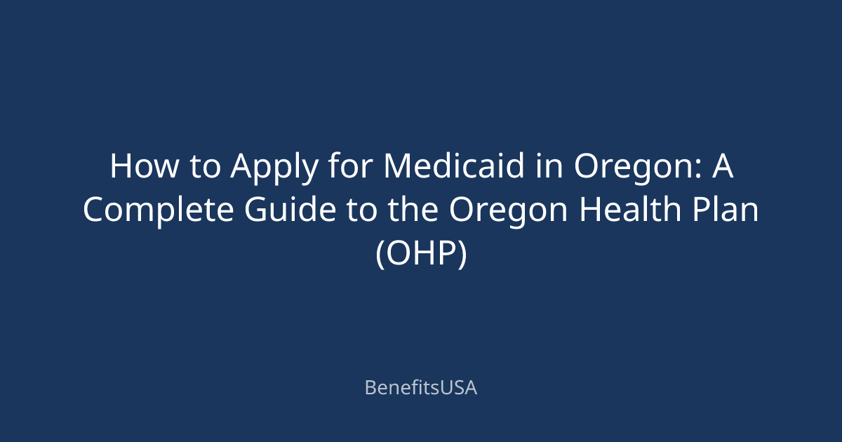 How to Apply for Medicaid in Oregon: A Complete Guide to the Oregon ...