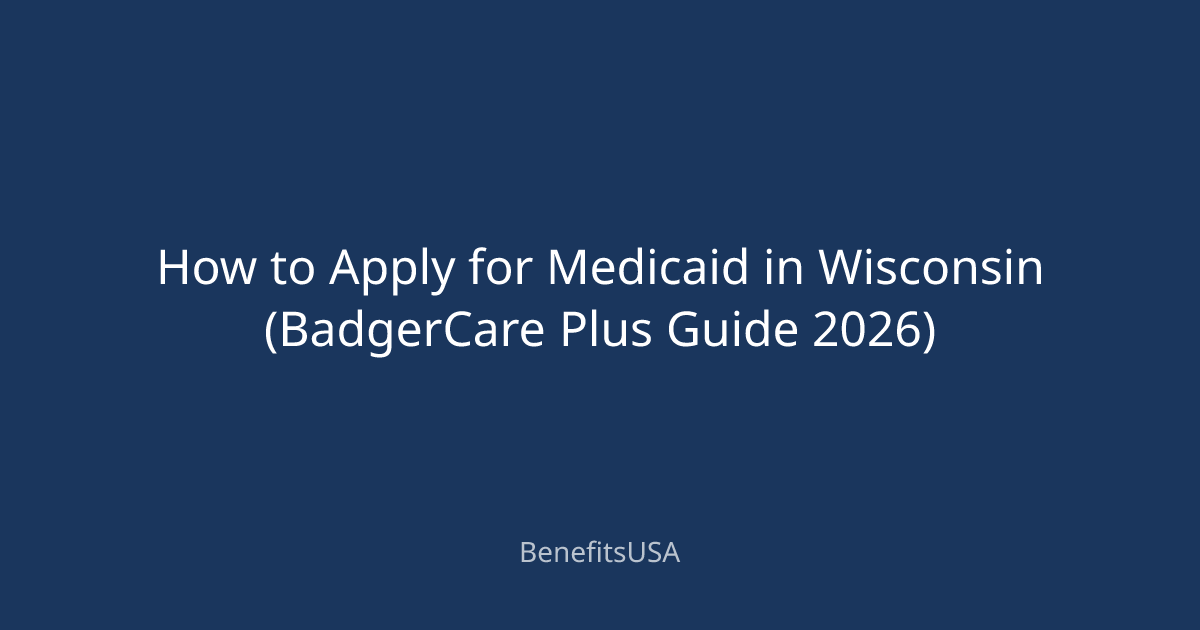 How to Apply for Medicaid in Wisconsin (BadgerCare Plus Guide 2026 ...