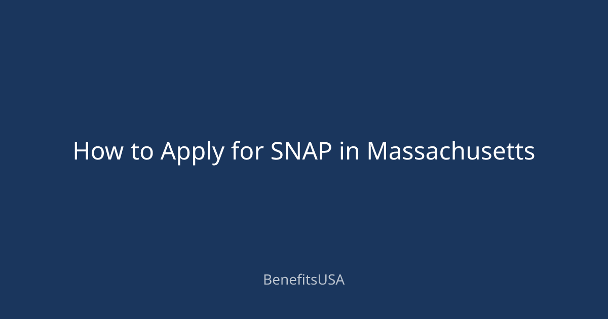 How to Apply for SNAP in Massachusetts | BenefitsUSA Blog