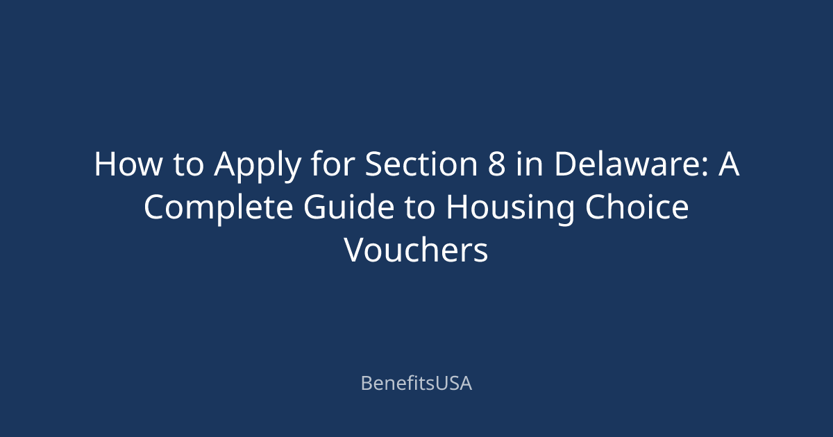 How to Apply for Section 8 in Delaware: A Complete Guide to Housing ...