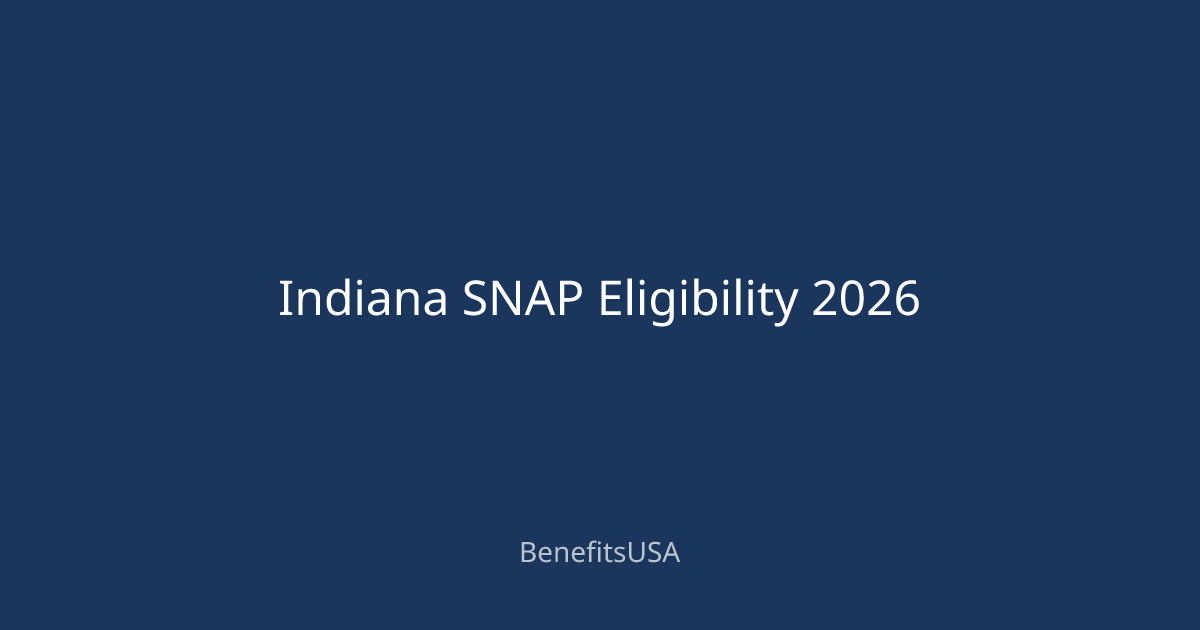 Indiana SNAP Eligibility 2026 | BenefitsUSA Blog