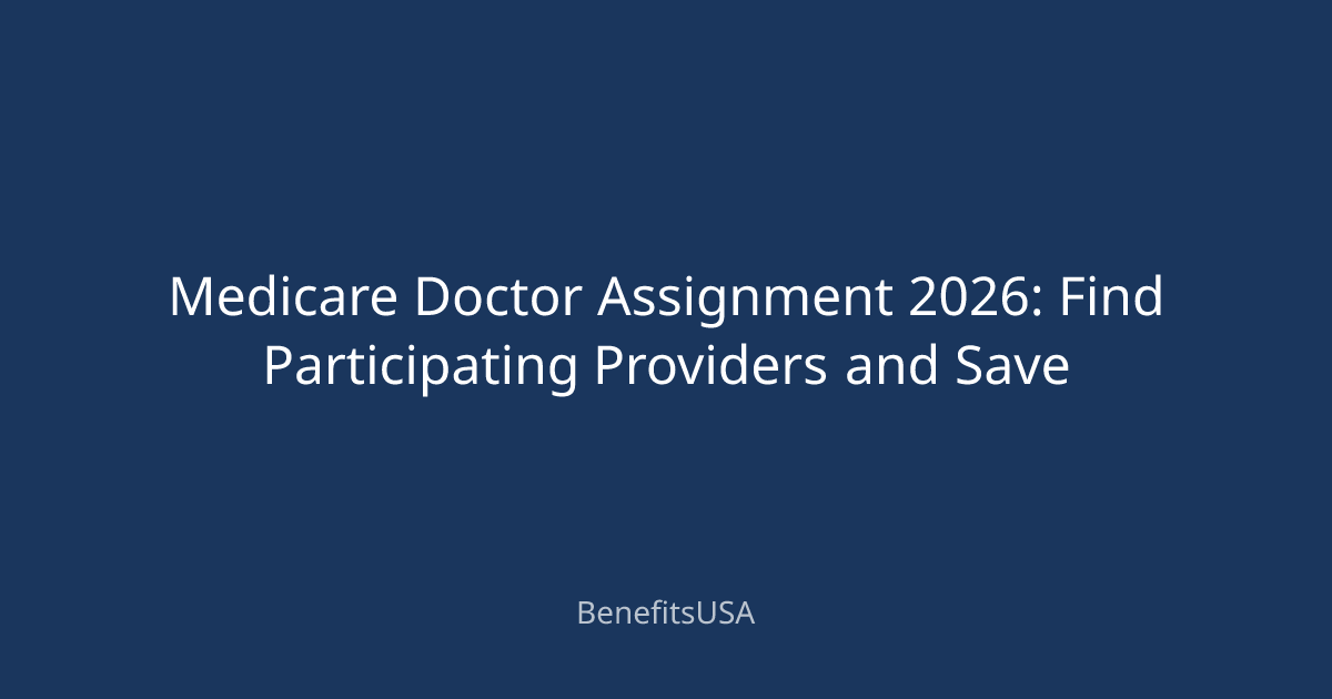 Medicare Doctor Assignment 2026: Find Participating Providers and Save ...