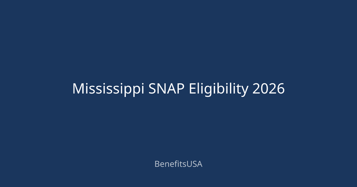 Mississippi SNAP Eligibility 2026 | BenefitsUSA Blog