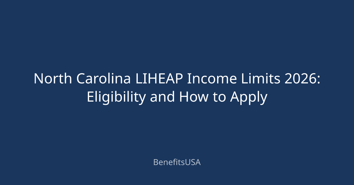 North Carolina LIHEAP Income Limits 2026: Eligibility and How to Apply ...