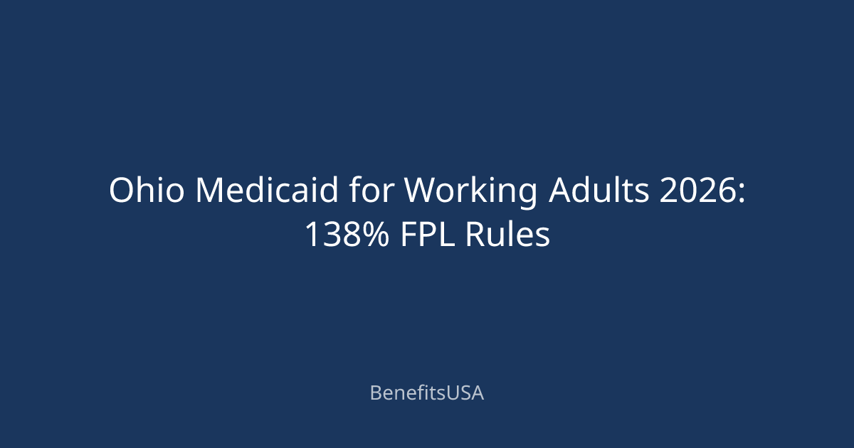 Ohio Medicaid for Working Adults 2026: 138% FPL Rules | BenefitsUSA Blog