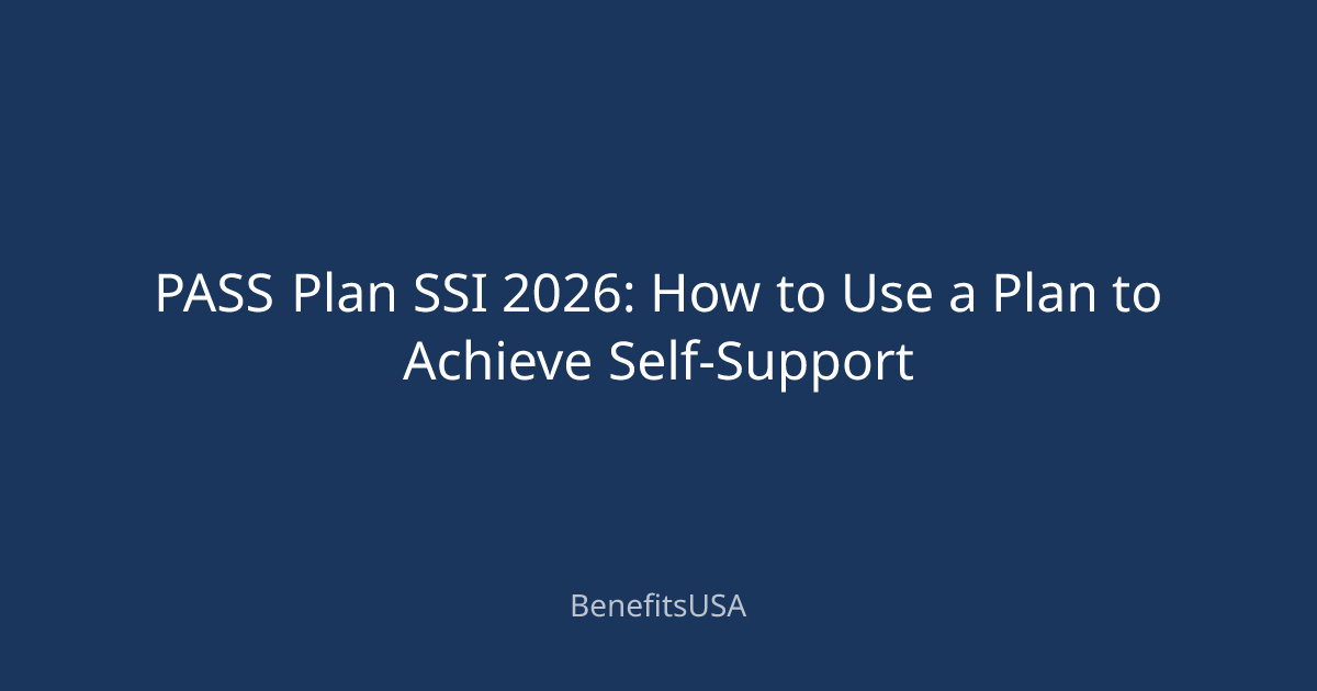 PASS Plan SSI 2026: How to Use a Plan to Achieve Self-Support ...