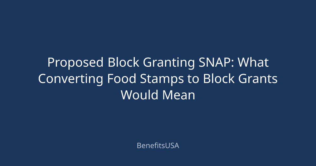 Proposed Block Granting SNAP: What Converting Food Stamps to Block ...