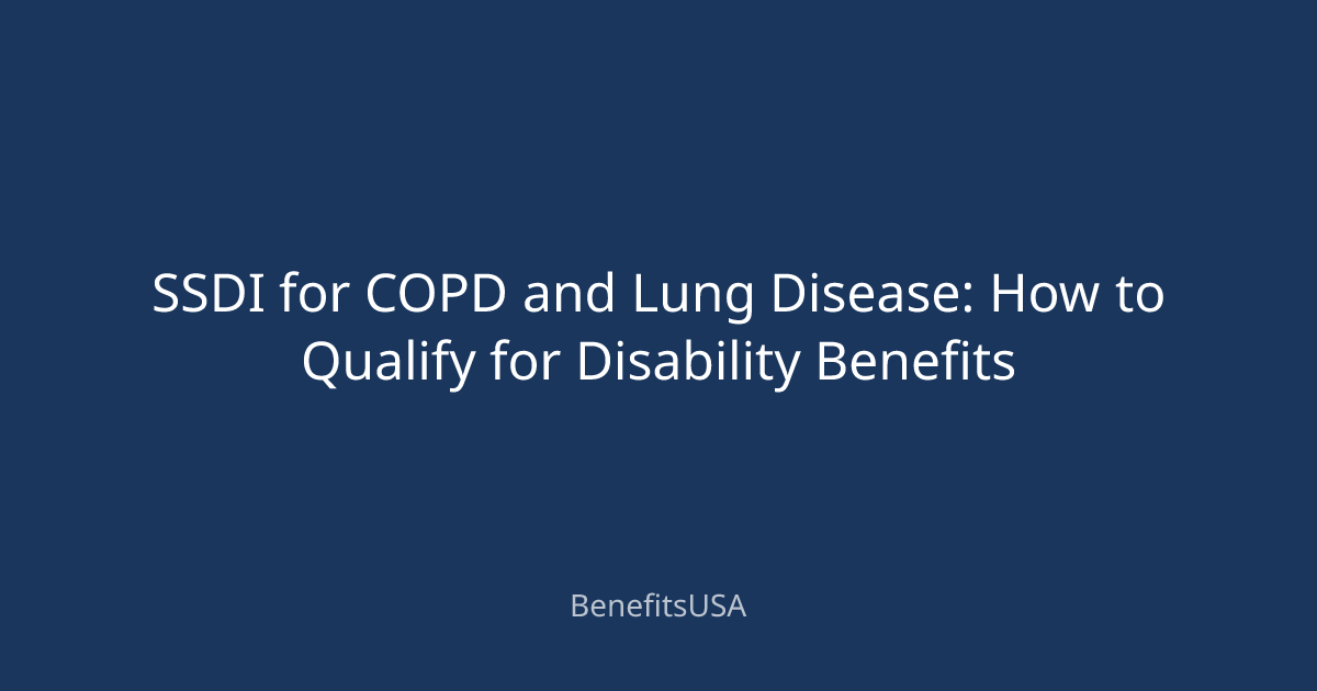 SSDI for COPD and Lung Disease: How to Qualify for Disability Benefits ...