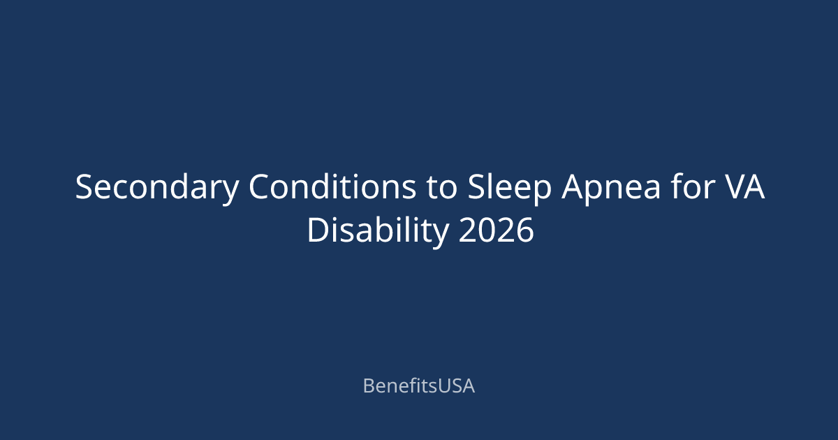 Secondary Conditions to Sleep Apnea for VA Disability 2026 ...