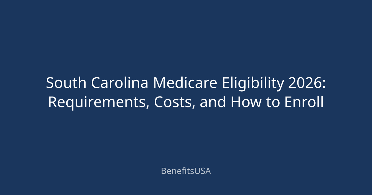 South Carolina Medicare Eligibility 2026: Requirements, Costs, and How ...