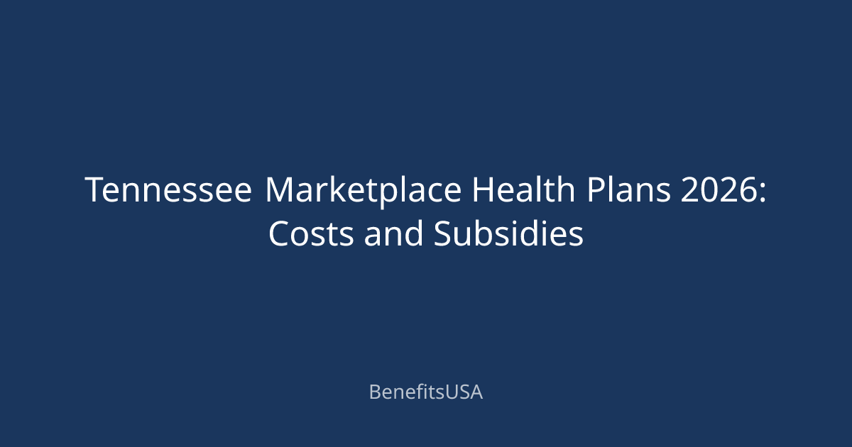 Tennessee Marketplace Health Plans 2026: Costs and Subsidies ...