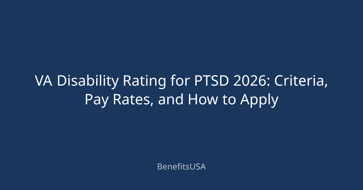 VA Disability Rating for PTSD 2026: Criteria, Pay Rates, and How to ...
